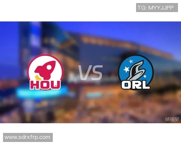 火箭队与魔术队精彩对决全景直播回顾与分析 火箭队与魔术队精彩对决全景直播回顾与分析