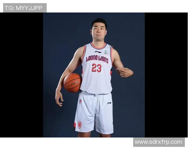 王泉泽：从篮球新星到职业生涯的辉煌旅程与未来展望