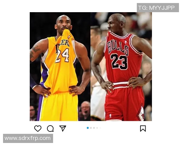 乔丹与科比巅峰对决经典比赛录像回顾及精彩瞬间解析 乔丹与科比巅峰对决经典比赛录像回顾及精彩瞬间解析